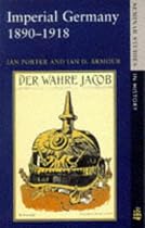 Imperial Germany, 1890-1918 (Seminar Studies In History)