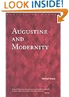 Augustine and Modernity (Radical Orthodoxy)