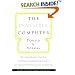 The Invisible Computer: Why Good Products Can Fail, the Personal Computer Is So Complex and Information Appliances Are the Solution