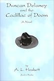 Duncan Delaney and the Cadillac of Doom