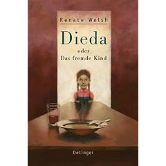 Dieda. Oder Das fremde Kind. (Jugendbuch)
