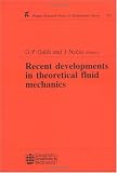 Recent Developments in Theoretical Fluid Mechanics: Winter School, Paseky, 1992 (Research Notes in Mathematics Series)