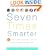Seven Times Smarter: 50 Activities, Games, and Projects to Develop the Seven Intelligences of Your Child