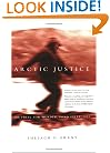 Arctic Justice: On Trial For Murder, Pond Inlet, 1923 (Mcgill-Queen's Native and Northern Series)