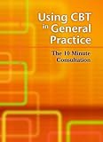 Using CBT in General Practice