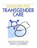  : Guidelines for Transgender Care
