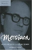 Messiaen: Quatuor pour la fin du temps (Cambridge Music Handbooks)