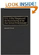 U.S. Utility Mergers and the Restructuring of the New Global Power Industry