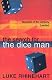 The Search for the Dice Man