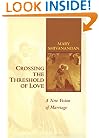 Crossing the Threshold of Love: A New Vision of Marriage in the Light of John Paul Ii's Anthropology