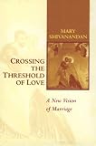 Crossing the Threshold of Love: A New Vision of Marriage in the Light of John Paul Ii's Anthropology