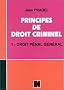 Principes de droit criminel, tome 1 : Droit p�nal g�n�ral