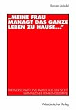 "Meine Frau managt das ganze Leben zu Hause". Partnerschaft und Familie aus der Sicht männlicher Führungskräfte