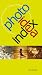 Photo Idea Index: Explore New Ways to Capture and Create Exceptional Images with Digital Cameras and Software