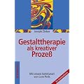 Gestalttherapie als kreativer Proze�