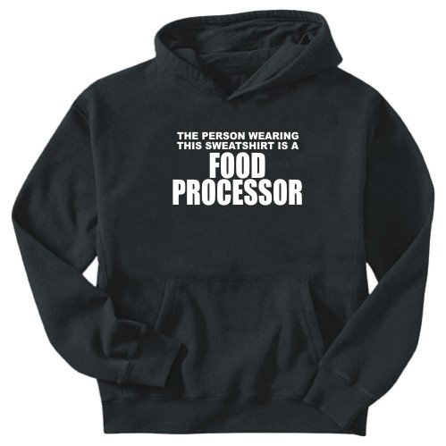 Sweatshirt Black Or A - This Sweatshirt Food Processor Occupations