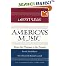 America's Music: FROM THE PILGRIMS TO THE PRESENT (Music in American Life)