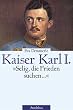 Kaiser Karl I