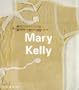 Mary Kelly (Contemporary Artists (Phaidon))