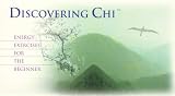 Discovering Chi: Energy Exercises For The Beginner