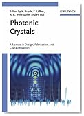 Photonic Crystals: Advances in Design, Fabrication, and Characterization