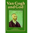 Van Gogh and God: A Creative Spiritual Quest (Campion Book)