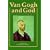 Van Gogh and God: A Creative Spiritual Quest (Campion Book)