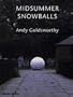 Midsummer Snowballs