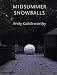 Books : Midsummer Snowballs