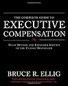 The Complete Guide to Executive Compensation
