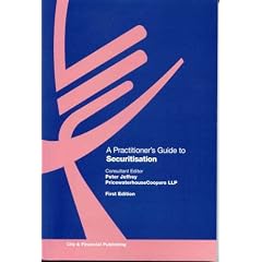 A Practitioner's Guide to Securitisation