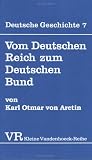 Vom Deutschen Reich zum Deutschen Bund