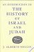 An Introduction to the History of Israel and Judah