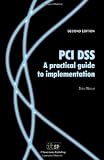 PCI DSS v1.2: A Practical Guide to Implementation
