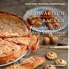 Schw�bisch backen: Klassische Rezepte und feine Variationen