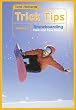 Todd Richards' Trick Tips, Vol. 1: Snowboarding - Park and Pipe Basics