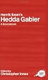 Henrik Ibsen's Hedda: A Sourcebook (Routledge Literary Sourcebooks)