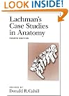 Lachman's Case Studies in Anatomy (Lachman's Case Studies in Anatomy (Cahill))