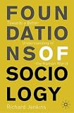 Foundations of Sociology: Towards a Better Understanding of the Human World