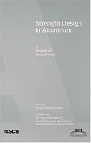 Strength Design in Aluminum: A Review of Three Codes