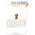 Der deutsche Genius: Eine Geistes- und Kulturgeschichte von Bach bis Benedikt XVI. -