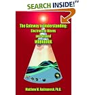 Click here to buy The Gateway to Understanding: Electrons to Waves and Beyond WORKBOOK by  Matthew , M. Radmanesh.