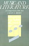Music and Literature: A Comparison of the Arts