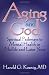 Aging and God: Spiritual Pathways to Mental Health in Midlife and Later Years