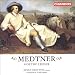 Medtner: Goethe Lieder