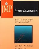 Jmp Start Statistics: A Guide to Statistical and Data Analysis Using Jmp and Jmp in Software