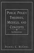 Public Policy Theories, Models, and Concepts: An Anthology