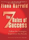 The Seven Rules of Success: Follow the Strategies, Experience the Results