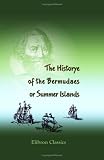 The Historye of the Bermudaes or Summer Islands