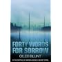 Forty Words for Sorrow